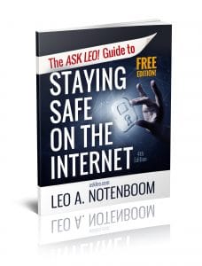 The Ask Leo! Guide to Staying Safe on the Internet - FREE Edition